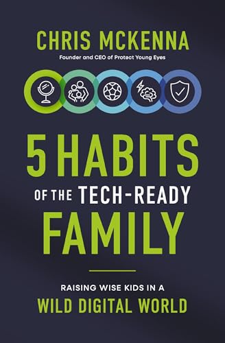 cover image 5 Habits of the Tech Ready Family: Raising Wise Kids in a Wild Digital World