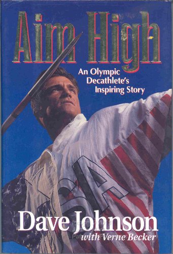 cover image Aim High: An Olympic Decathlete's Inspiring Story