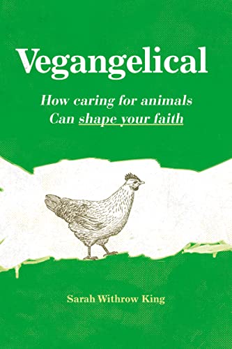 cover image Vegangelical: How Caring for Animals Can Shape Your Faith