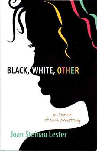 cover image Black, White, Other: In Search of Nina Armstrong