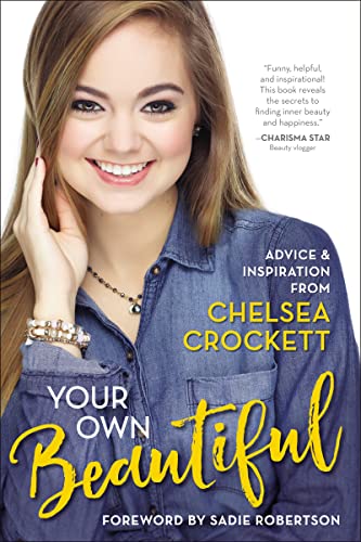 cover image Your Own Beautiful: Advice & Inspiration from Chelsea Crockett