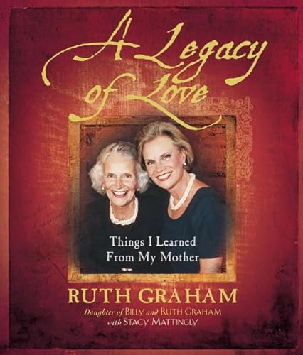 cover image A Legacy of Love: Things I Learned from My Mother