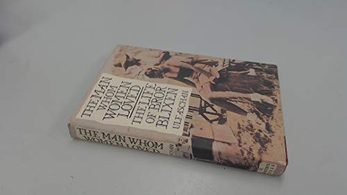 cover image The Man Whom Women Loved: The Life of Bror Blixen