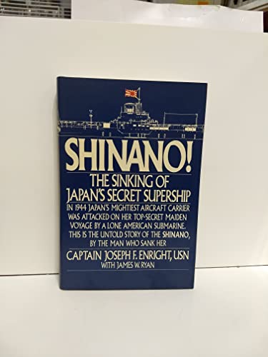 cover image Shinano!: The Sinking of Japan's Secret Supership