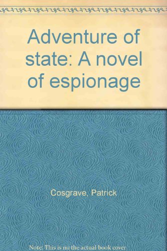cover image Adventure of State: A Novel of Espionage