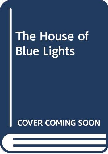cover image The House of Blue Lights