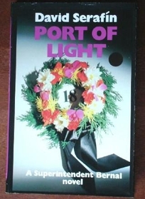 Port of Light: A Superintendent Bernal Novel