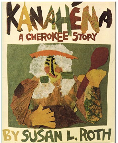 cover image Kanahena: A Cherokee Story