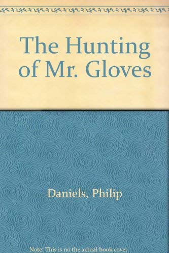 cover image The Hunting of Mr. Gloves