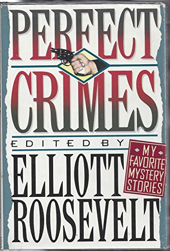 cover image Perfect Crimes: My Favorite Mystery Stories