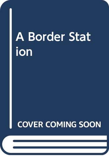 cover image A Border Station