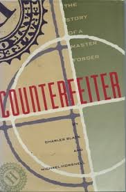 cover image Counterfeiter: The Story of a Master Forger
