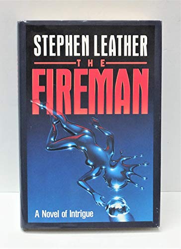 cover image The Fireman: A Novel of Intrigue