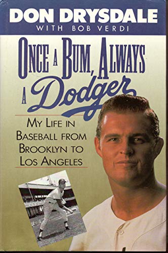 cover image Once a Bum, Always a Dodger: My Life in Baseball
