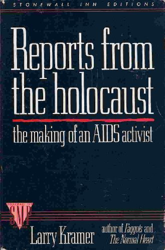 cover image Reports from the Holocaust: The Making of an AIDS Activist