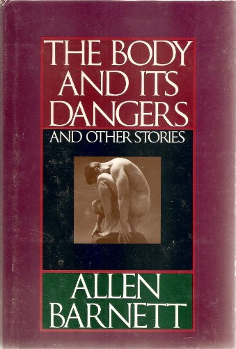 cover image The Body and Its Dangers and Other Stories