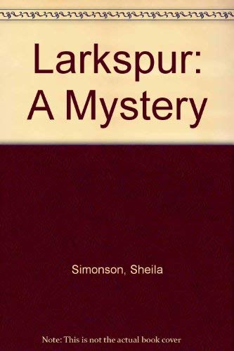 cover image Larkspur: A Mystery