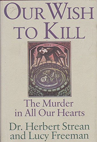 cover image Our Wish to Kill: The Murder in All Our Hearts