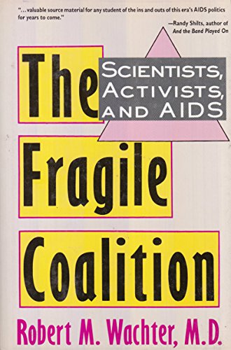 cover image The Fragile Coalition: Scientists, Activists, and AIDS