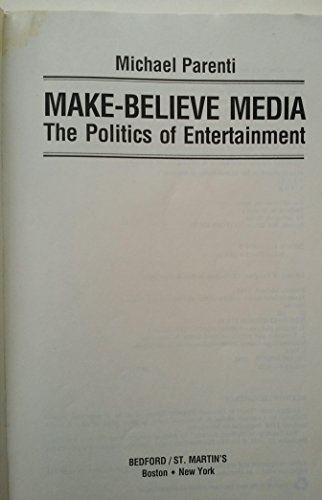 cover image Make-Believe Media: The Politics of Entertainment