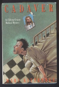 Cadaver: An Edwina Crusoe Medical Mystery