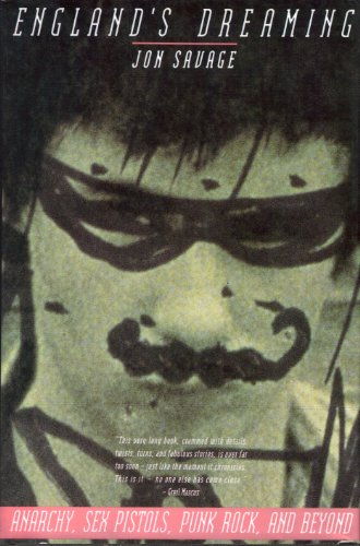 cover image England's Dreaming: Anarchy, Sex Pistols, Punk Rock, and Beyond