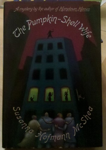 cover image The Pumpkin-Shell Wife: A Hometown Heroes Mystery