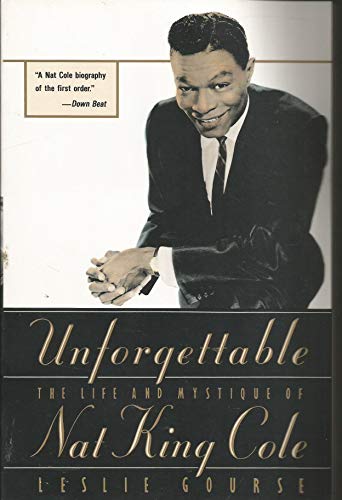 cover image Unforgettable: The Life and Mystique of Nat King Cole