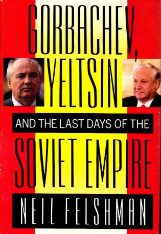cover image Gorbachev, Yeltsin, and the Last Days of the Soviet Empire