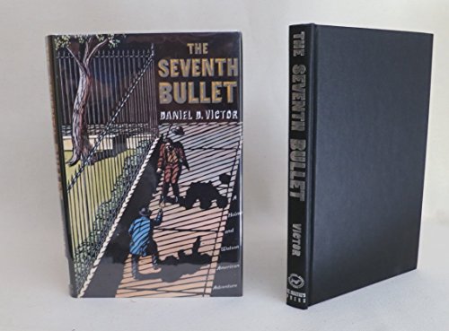 cover image The Seventh Bullet: A Holmes and Watson American Adventure