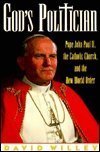 cover image God's Politician: Pope John Paul II, the Catholic Church, and the New World Order