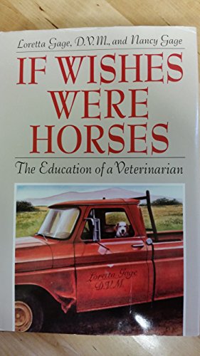 cover image If Wishes Were Horses: The Education of a Veterinarian