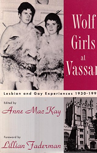 cover image Wolf Girls at Vassar: Lesbian and Gay Experiences, 1930-1990