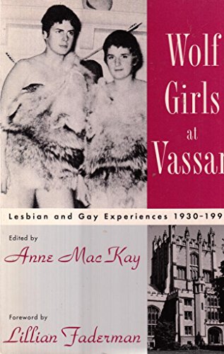 cover image Wolf Girls at Vassar: Lesbian and Gay Experiences, 1930-1990