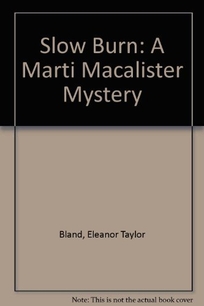 Slow Burn: A Marti Macalister Mystery