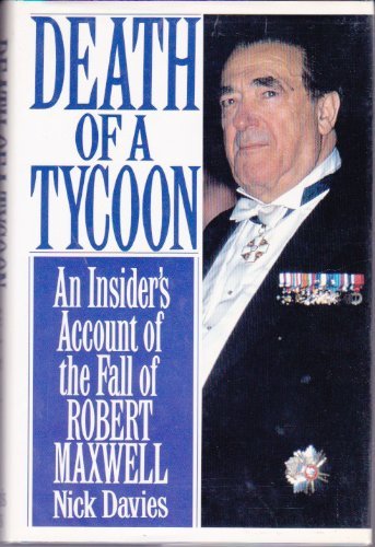 cover image Death of a Tycoon: An Insider's Account of the Fall of Robert Maxwell