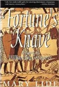 Fortune's Knave: The Making of William the Conqueror: A Novel