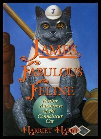 cover image James, Fabulous Feline: Further Adventures of a Connoisseur Cat