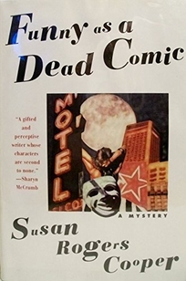 Funny as a Dead Comic: A Kimmey Kruse Mystery
