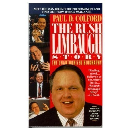 cover image The Rush Limbaugh Story: Talent on Loan from God: An Unauthorized Biography