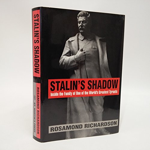 cover image Stalin's Shadow: Inside the Family of One of the World's Greatest Tyrants