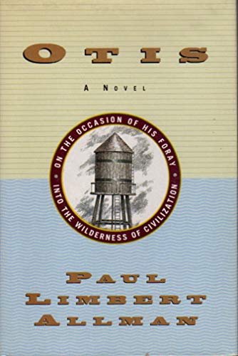 cover image Otis, on the Occasion of His Foray Into the Wilderness of Civilization