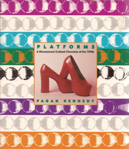 cover image Platforms: A Microwaved Cultural Chronocle of the 1970s