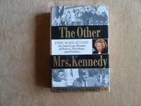 The Other Mrs. Kennedy: Ethel Skakel Kennedy: An American Drama of Power
