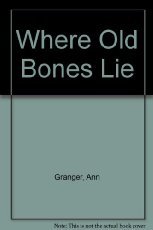 cover image Where Old Bones Lie