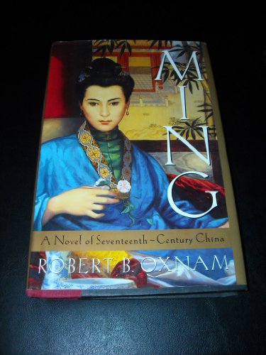 cover image Ming: A Novel of Seventeenth-Century China