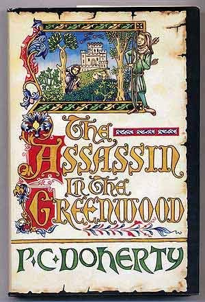 cover image The Assassin in the Greenwood: A Medieval Mystery Featuring Hugh Corbett