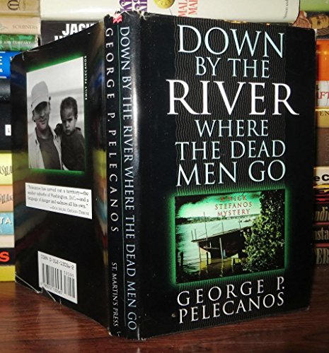 cover image Down by the River Where the Dead Men Go