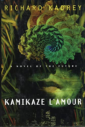 cover image Kamikaze L'Amour: A Novel of the Future