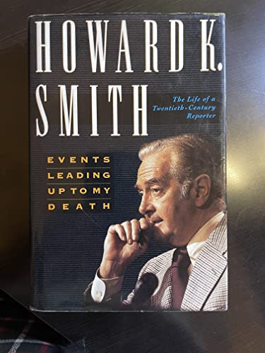 cover image Events Leading Up to My Death: The Life of a Twentieth Century Reporter